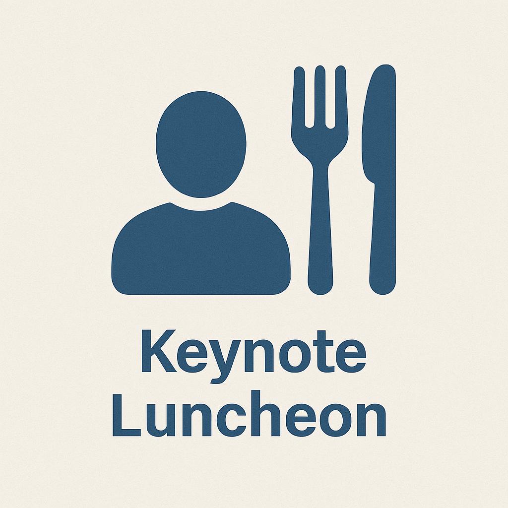 Keynote Luncheon Keynote Luncheon